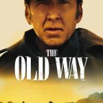 The Old Way (2023) | Download Hollywood Movie