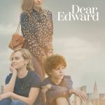 Dear Edward (Episode 10 Added) | TV Series