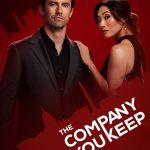 The Company You Keep S01 (Complete) | TV Series