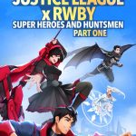 Justice League x RWBY: Super Heroes & Huntsmen, Part One (2023) | Download Hollywood Movie
