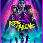 Kids vs. Aliens (2023) | Download Hollywood Movie