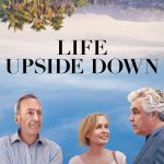 Life Upside Down (2023) | Download Hollywood Movie