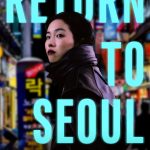 Return to Seoul (2023) | Download French Movie