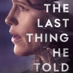 The Last Thing He Told Me S01 (Complete) | TV Series