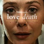 Love & Death S01 (Episode 7 Added) | TV Series