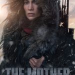 The Mother (2023) | Download Hollywood Movie