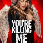 You’re Killing Me (2023) | Download Hollywood Movie