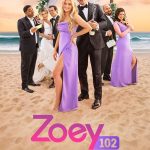 Zoey 102 (2023) | Download Hollywood Movie