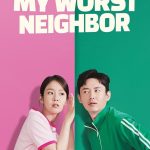 My Worst Neighbor (2023) | Download Korean Movie