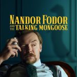 Nandor Fodor and the Talking Mongoose (2023) | Download Hollywood Movie