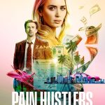 Pain Hustlers (2023) | Download Hollywood Movie