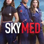 SkyMed S02 (Episode 9 Added) | TV Series
