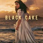 Black Cake S01 (Episode 7 Added) | TV Series
