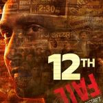 12th Fail (2023) | Download Indian Movie