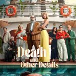 Death and Other Details S01 (Episode 9 & 10 Added) | TV Series