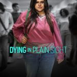 Dying in Plain Sight (2024) | Download Hollywood Movie