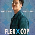 Flex X Cop S01 (Episode 16 Added) | Korean Drama