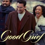 Good Grief (2023) | Download Hollywood Movie
