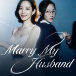 Marry My Husband S01 (Complete) | Korean Drama