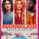 Marmalade (2024) | Download Hollywood Movie