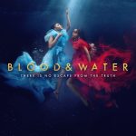 Blood and Water S04 (Complete) | TV Series