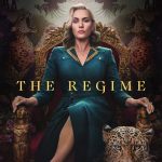 The Regime S01 (Episodes 6 Added) | TV Series