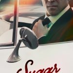 Sugar S01 (Episode 7 & 8 Added) | TV Series