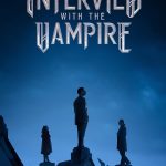 Interview with the Vampire S02 (Episode 8 Added) | TV Series