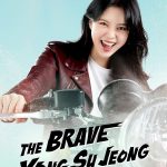 The Brave Yong Soo-jung S01 (Episode 123 & 124 Added) | Korean Drama