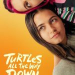 Turtles All the Way Down (2024) | Download Hollywood Movie