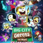 Big City Greens the Movie: Spacecation (2024) | Download Hollywood Movie