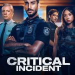 Critical Incident S01 (Complete) | TV Series