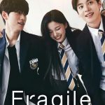 Fragile S01 (Episode 8 Added) | Korean Drama