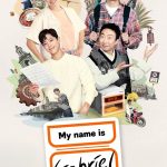 My Name is Gabriel S01 (Episode 12 Added) | Variety Show