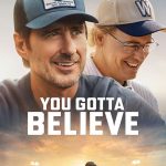 You Gotta Believe (2024) | Download Hollywood Movie