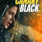 Canary Black (2024) | Download Hollywood Movie