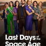 Last Days of the Space S01 (Complete) | TV Series