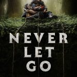 Never Let Go (2024) | Download Hollywood Movie