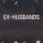 Ex-Husbands (2024) | Download Hollywood Movie