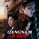 Gangnam B-Side S01 (Episode 7 & 8 Added) | Korean Drama