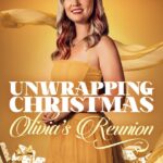 Unwrapping Christmas: Olivia’s Reunion (2024) | Download Hollywood Movie