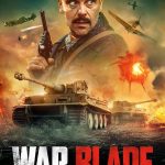 War Blade (2024) | Download Hollywood Movie