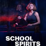 School Spirits S02 (Episode 8 Added) | TV Series