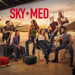 SkyMed S03 (Episode 9 Added) | TV Series