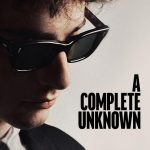 A Complete Unknown (2025) | Download Hollywood Movie
