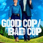 Good Cop/Bad Cop S01 (Episode 8 Added) | TV Series