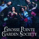 Grosse Pointe Garden Society S01 (Episode 13 Added) | TV Series