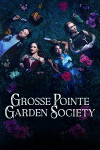 Read more about the article Grosse Pointe Garden Society S01 (Episode 13 Added) | TV Series