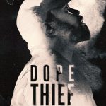 Dope Thief S01 (Episode 8 Added) | TV Series