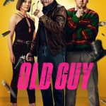 Old Guy (2024) | Download Hollywood Movie